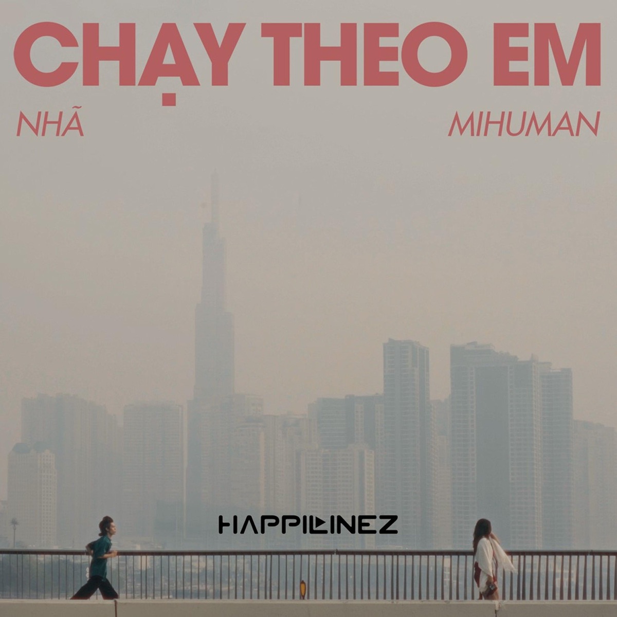 Chạy Theo Em - Single by Nhã, Mihuman & Happilinez album cover