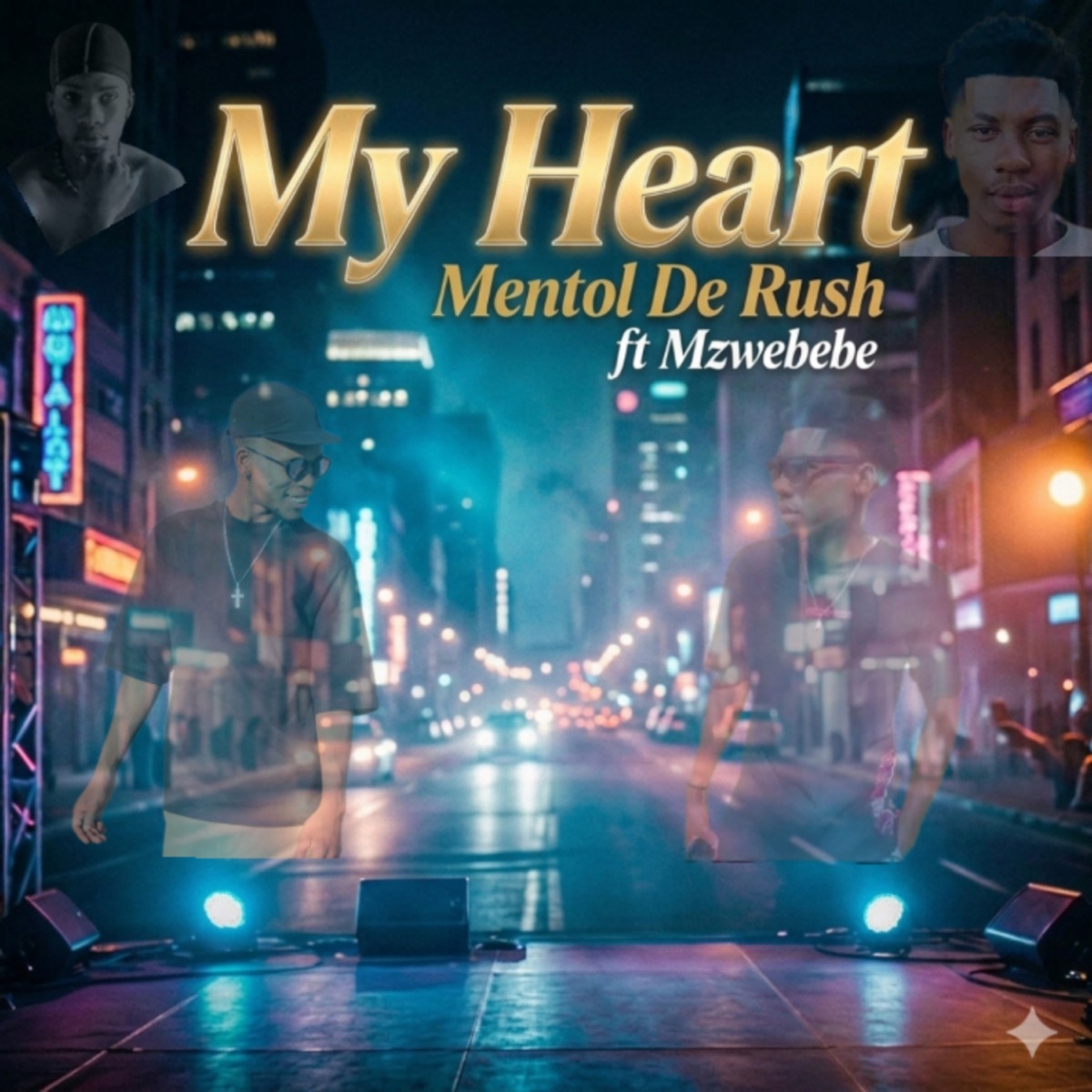 My Heart (feat. Mzwebebe) - Single by Mentol De Rush album cover