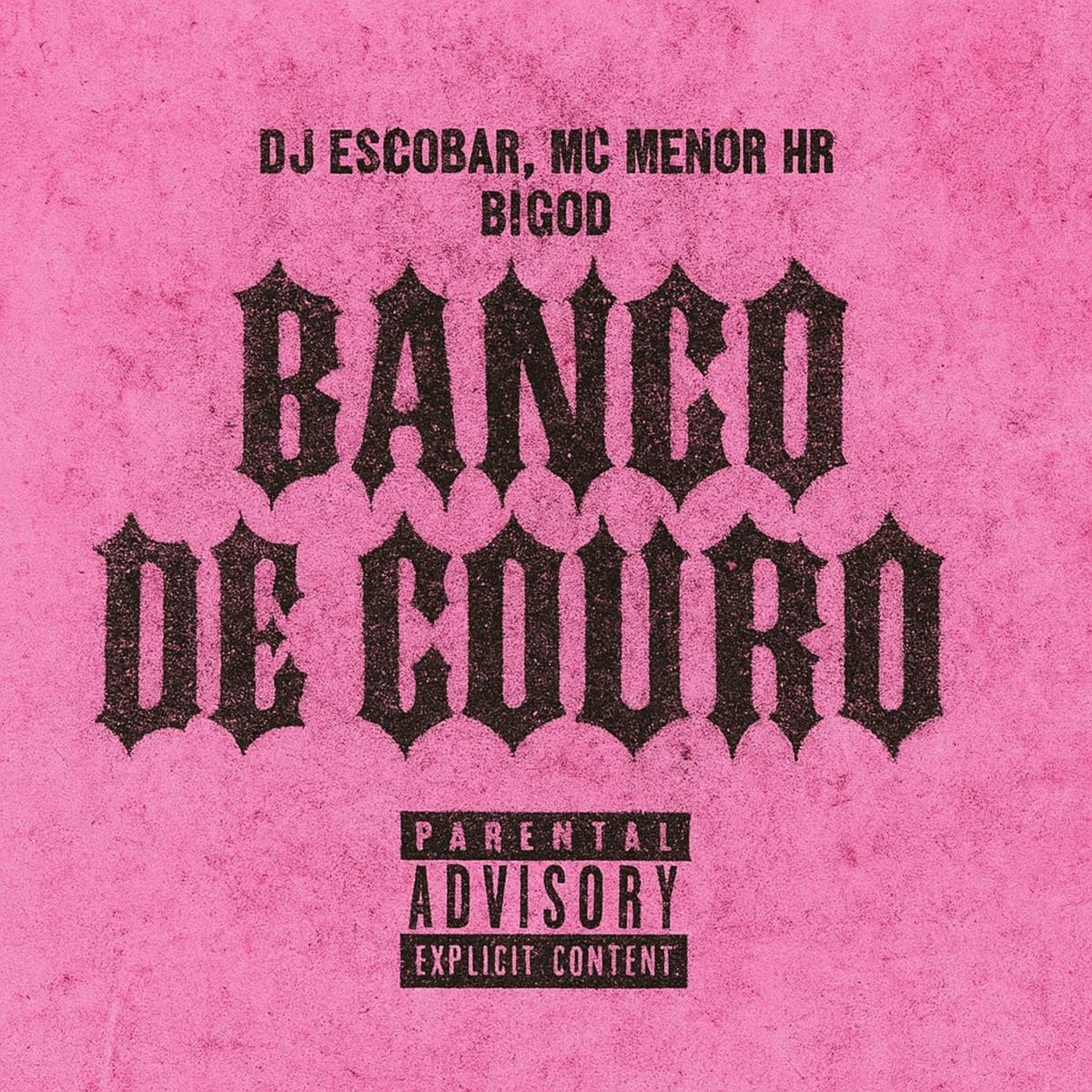Banco de Couro - Single by MC MENOR HR, Bigod & DJ ESCOBAR album cover