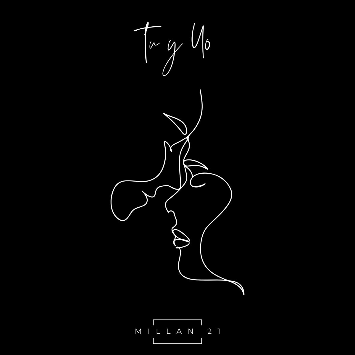 Tu y yo (feat. Blacod) - Single by Millan 21 album cover