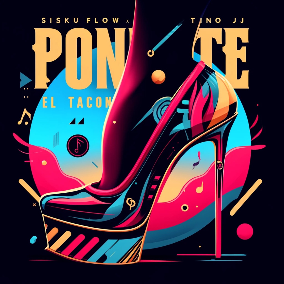Ponte el Tacón - Single by Siskuflow & Tino JJ album cover