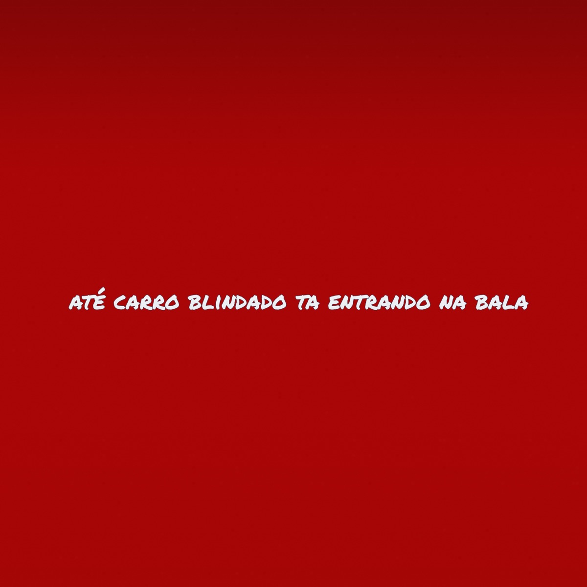 até carro blindado ta entrando na bala - Single by MC WILLIAN PASTOR album cover
