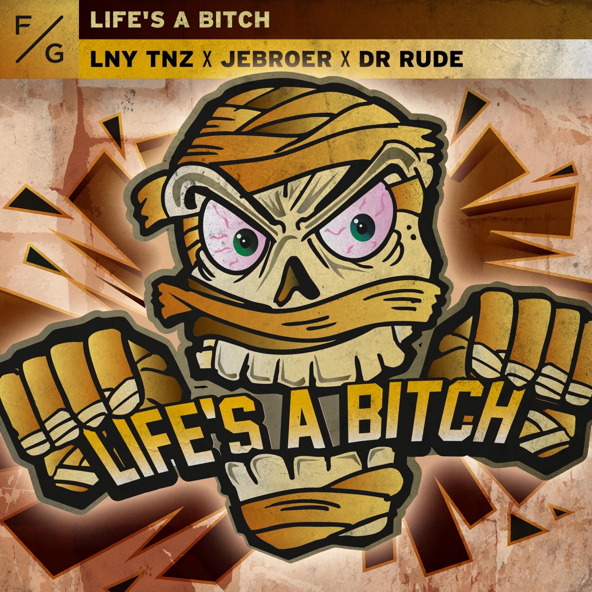 Life's A Bitch - Single by LNY TNZ, Jebroer & Dr Rude album cover