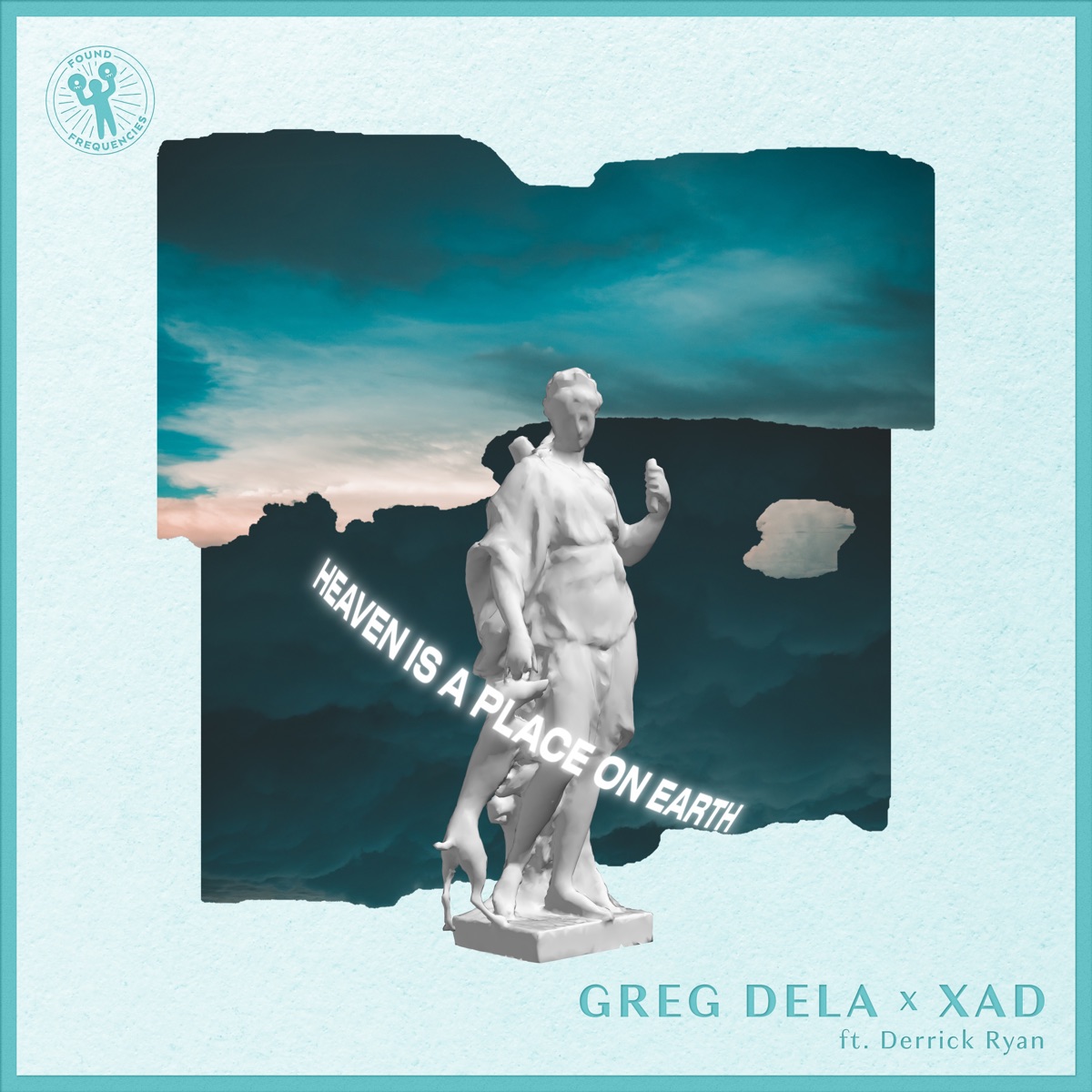 Heaven Is a Place on Earth (feat. Derrick Ryan) - Single by Greg Dela & Xad album cover