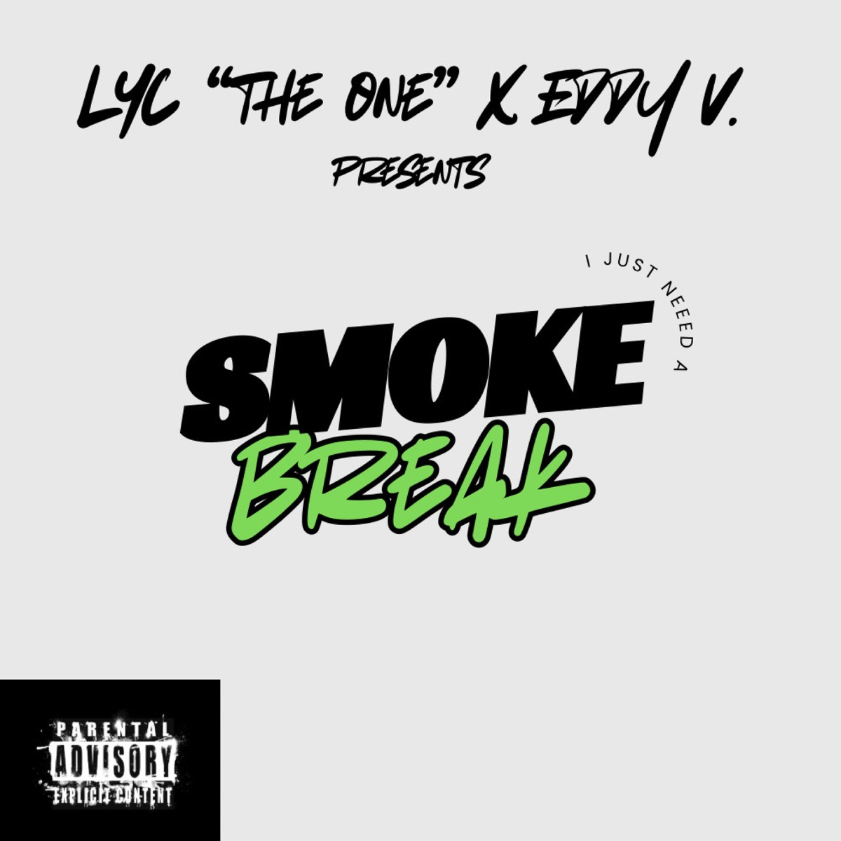 Smoke Break (feat. Eddy V.) - Single by 202LYC album cover