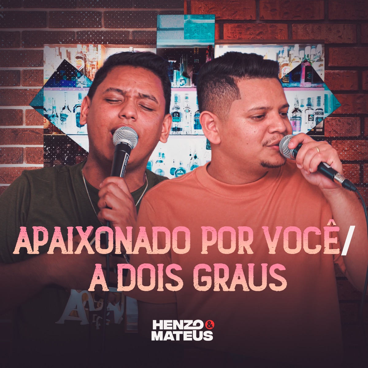 Apaixonado por Você / A Dois Graus (Ao Vivo) - Single by Henzo e Mateus album cover
