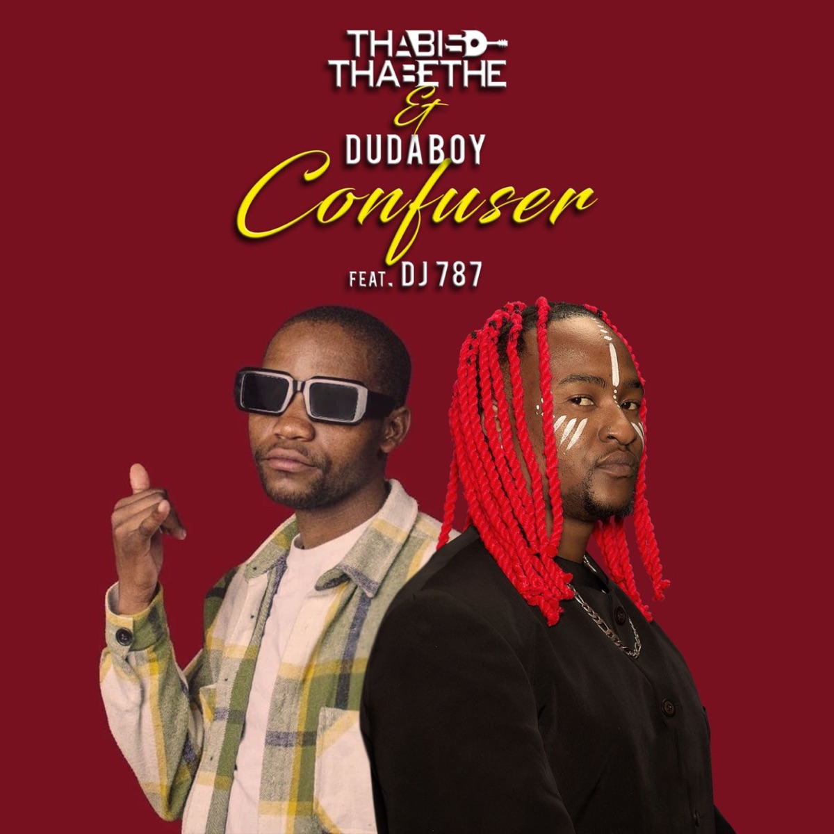 Confuser (feat. Dj 787) - Single by Thabiso Thabethe & Dudaboy album cover