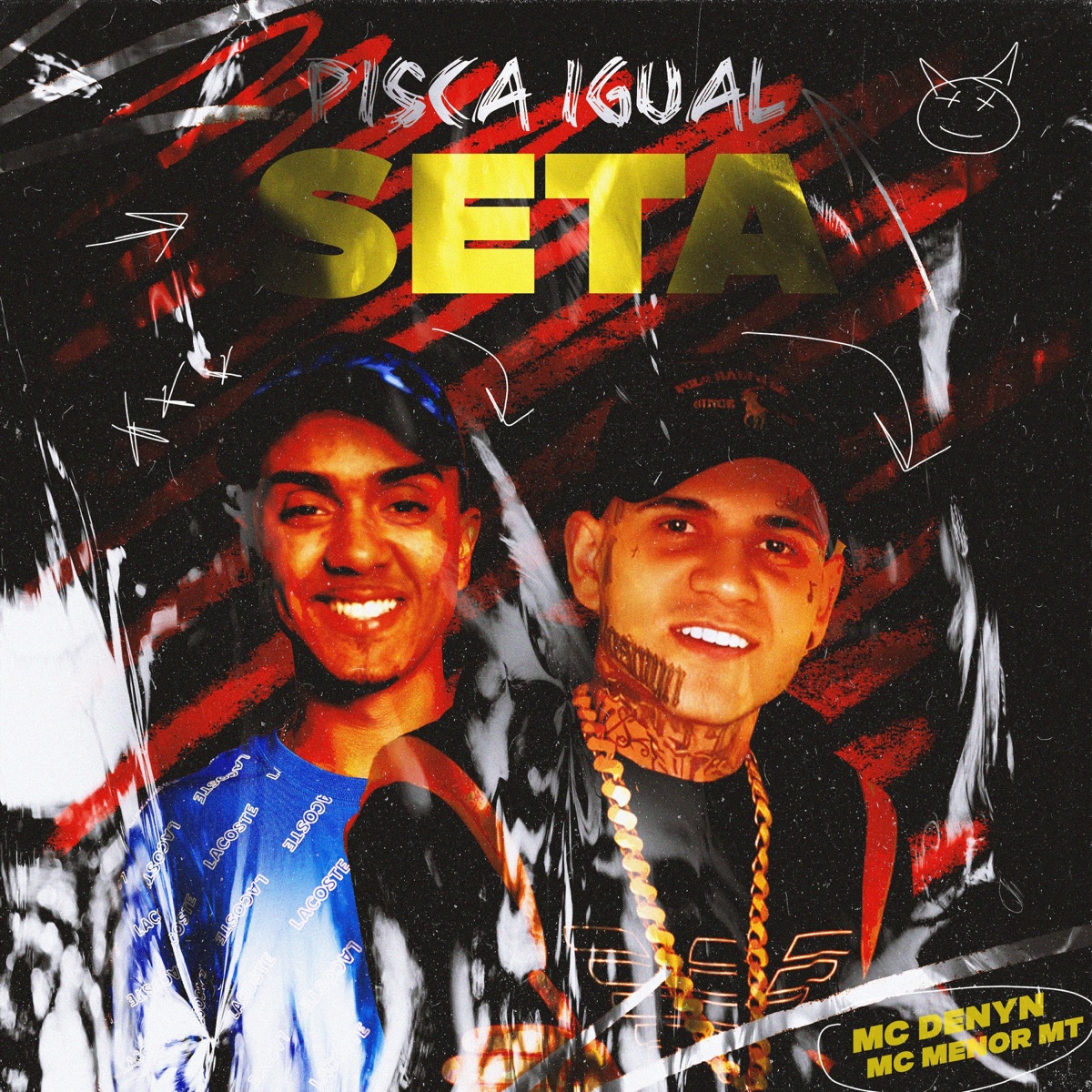 Pisca Igual Seta - Single by MC DENYN, Mc Menor MT, DJ FUMINHO & DJ K2 album cover