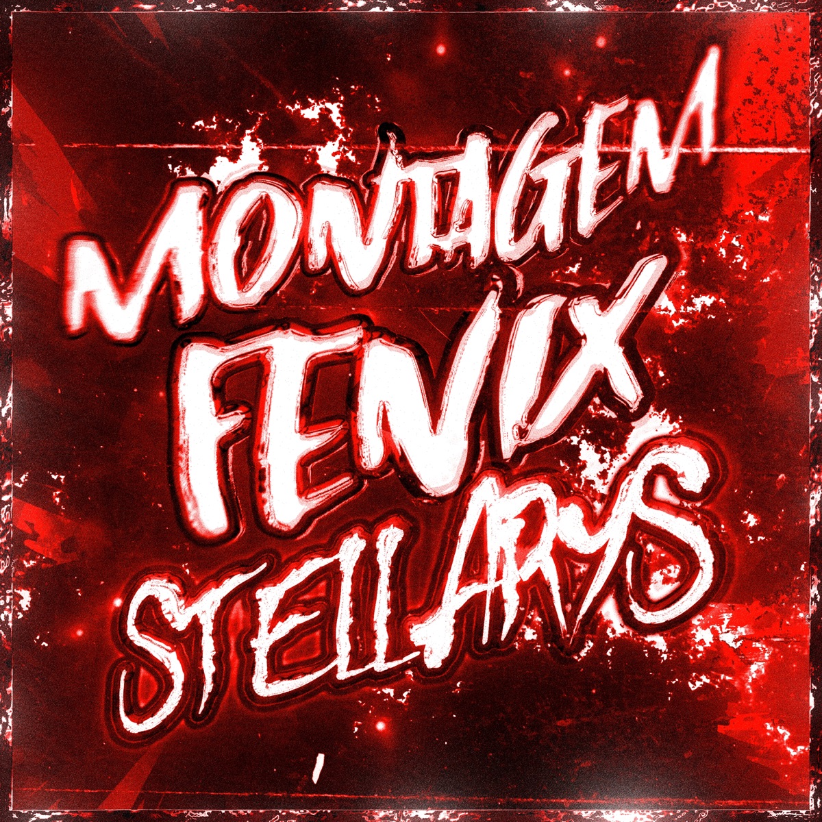 MONTAGEM FÊNIX STELLARYS - EP by DJ RYAN NO BEAT album cover
