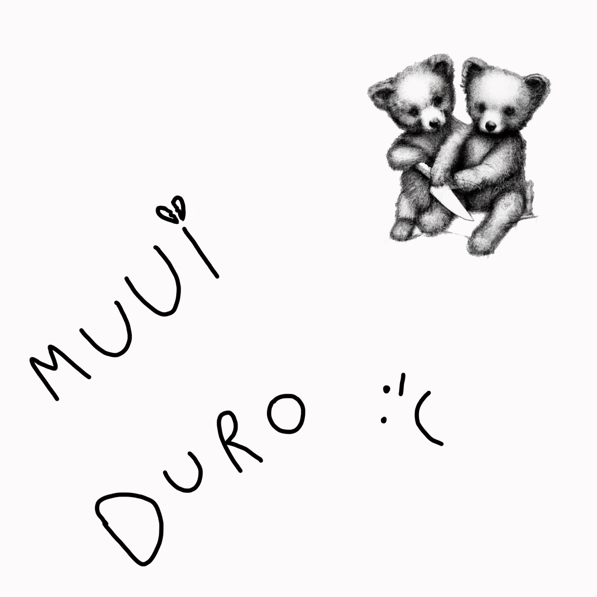 Muui Duro :'( [feat. La Femme D' Argent] - Single by nan Q album cover