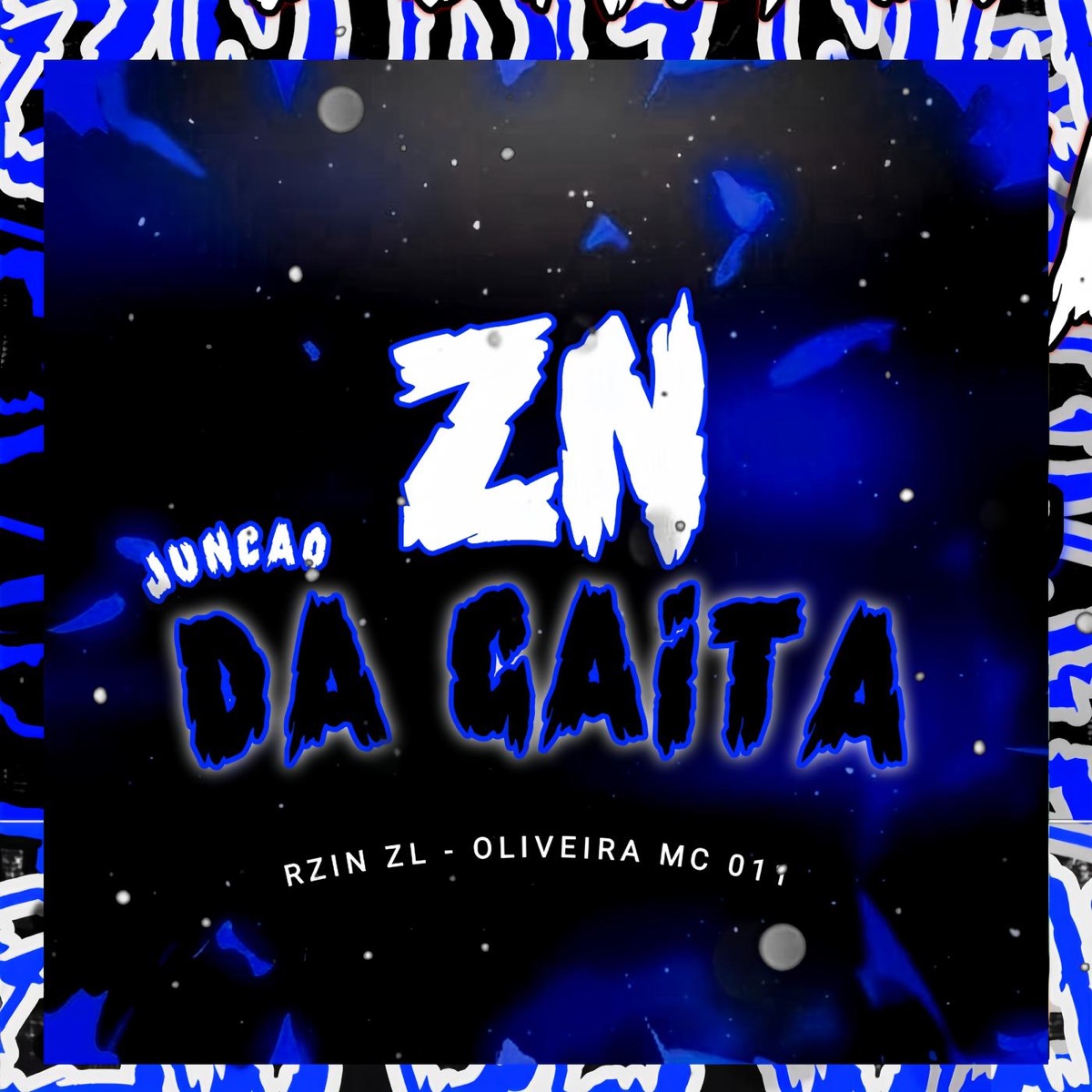ZN JUNÇÃO DA GAITA - Single by RZIN ZL & OLIVEIRA MC 011 album cover