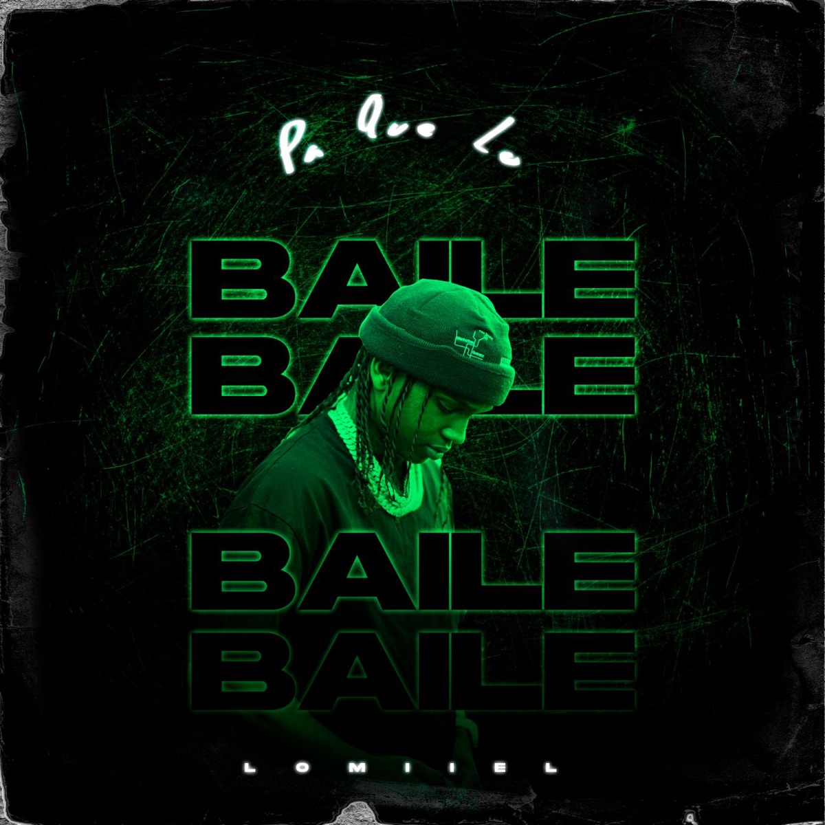 PA QUE LO BAILES - Single by Lomiiel album cover