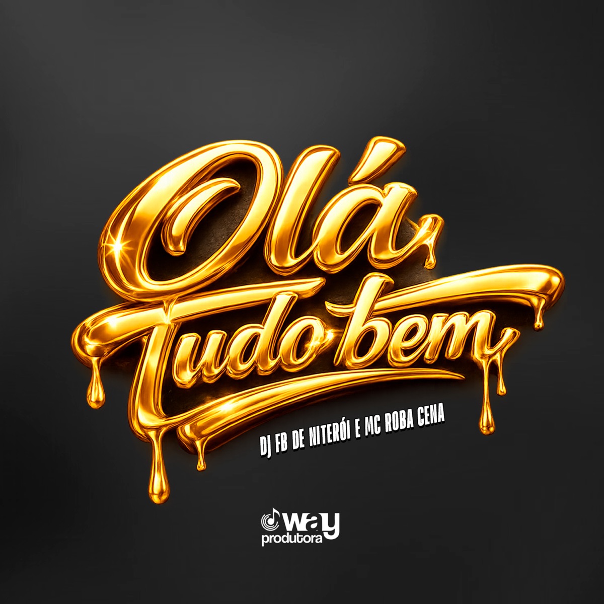 Ola Tudo bem - Single by DJ Fb de Niteroi & MC Roba Cena album cover