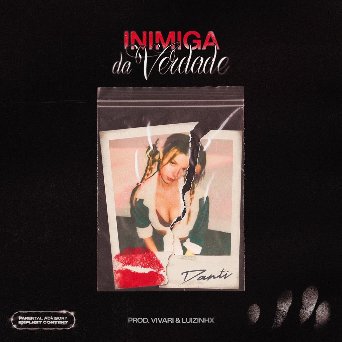 Inimiga da Verdade - Single by Danti MC, Vivari & Luizinhx album cover