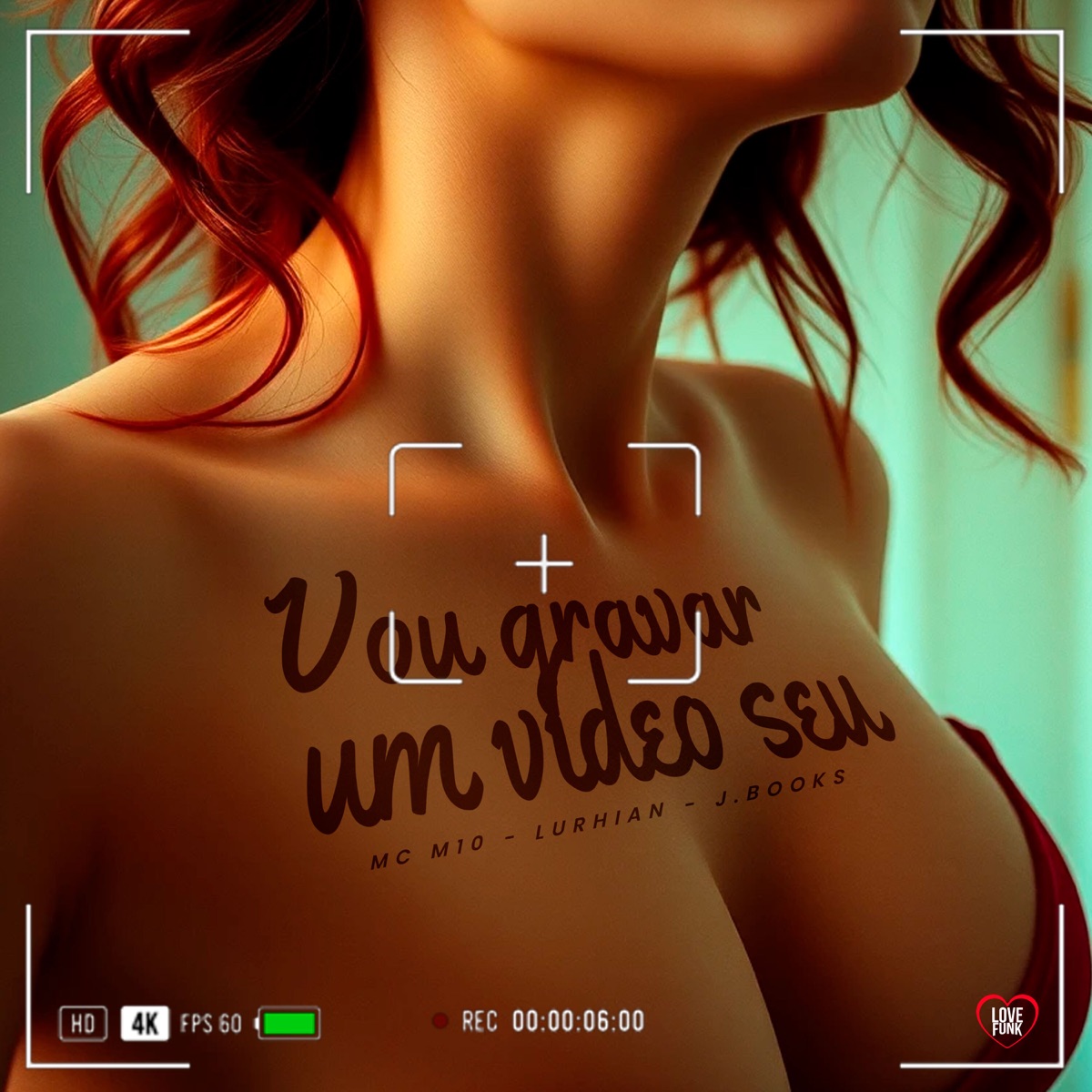 Vou Gravar um Video Seu - Single by MC M10, MC Lurhian & J. Books album cover