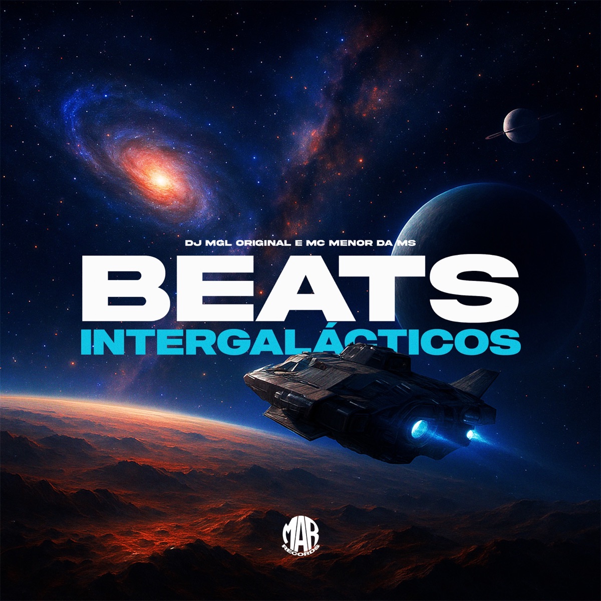 Beats Intergalácticos - Single by DJ MGL ORIGINAL, Mc Menor Da Ms & Maresia album cover