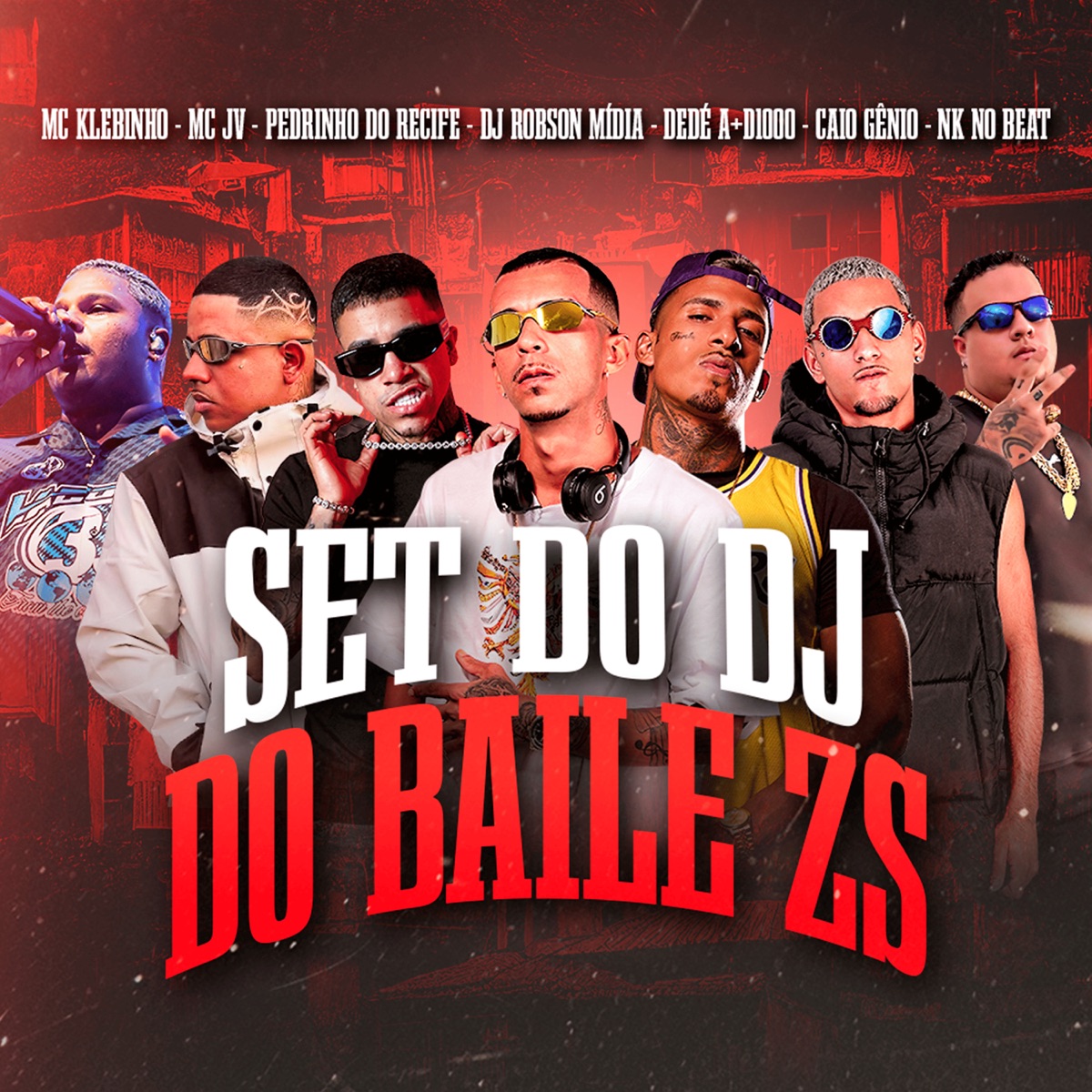 Set do Dj do Baile - Single by Nk no Beat, Dedé A+D1000, Pedrinho do Recife, MC Klebinho, Dj Robson Mídia, CAIO O GÊNIO & Mc JV album cover