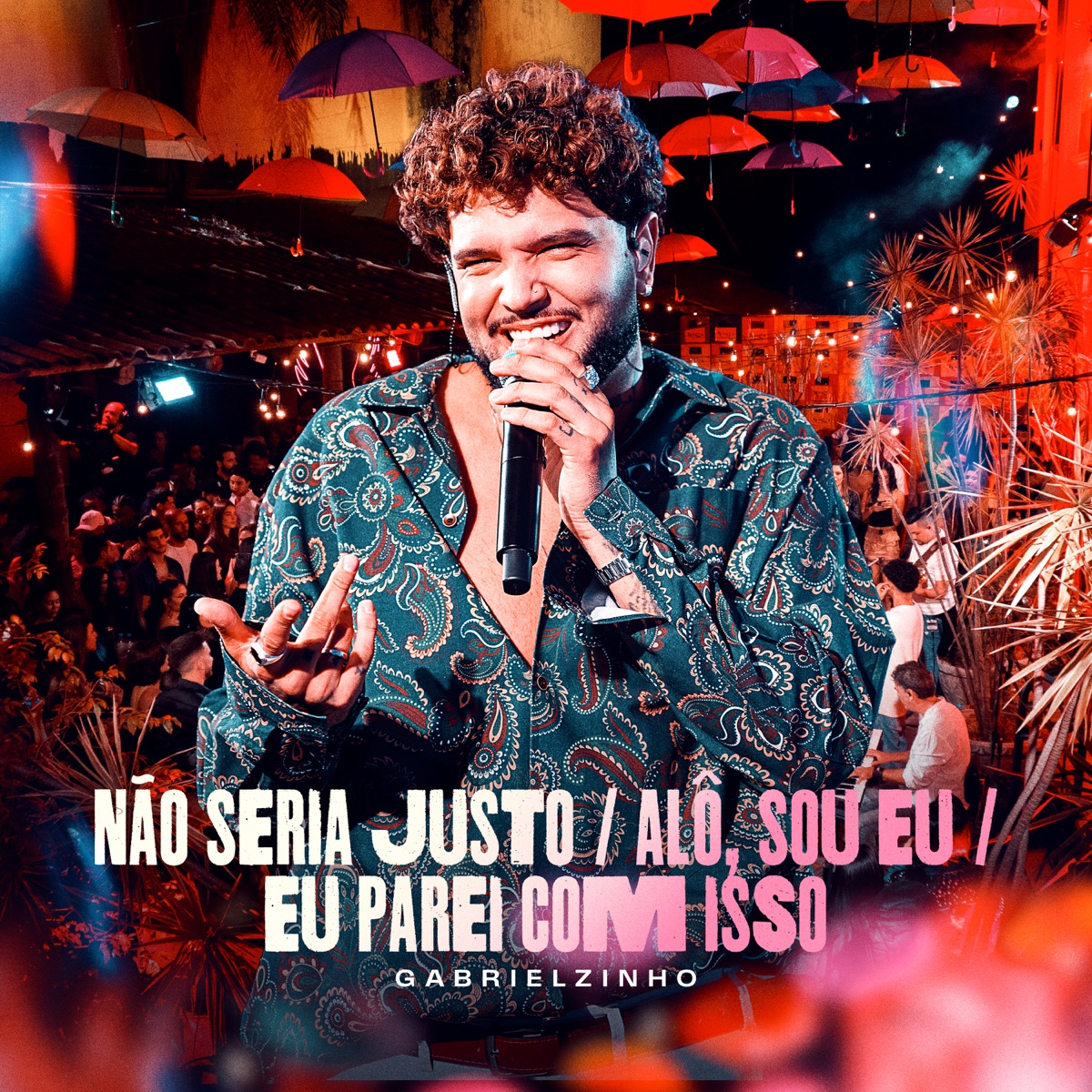 Não Seria Justo / Alô Sou Eu / Eu Parei Com Isso (Ao Vivo) - Single by Gabrielzinho album cover