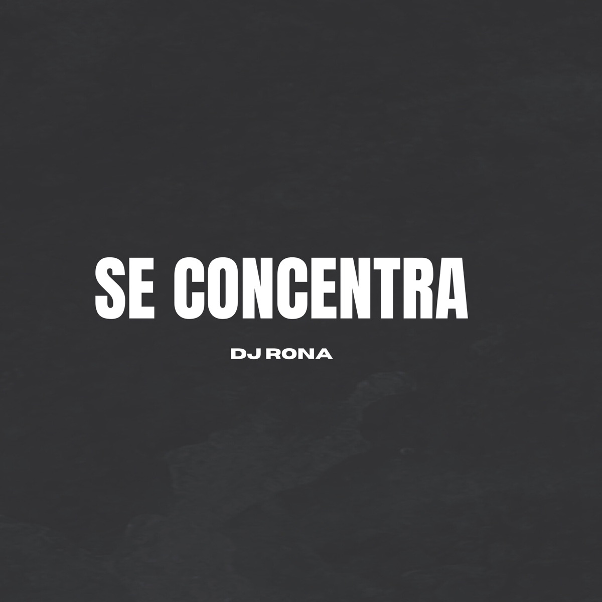 Se Concentra - Single by Dj Rona album cover