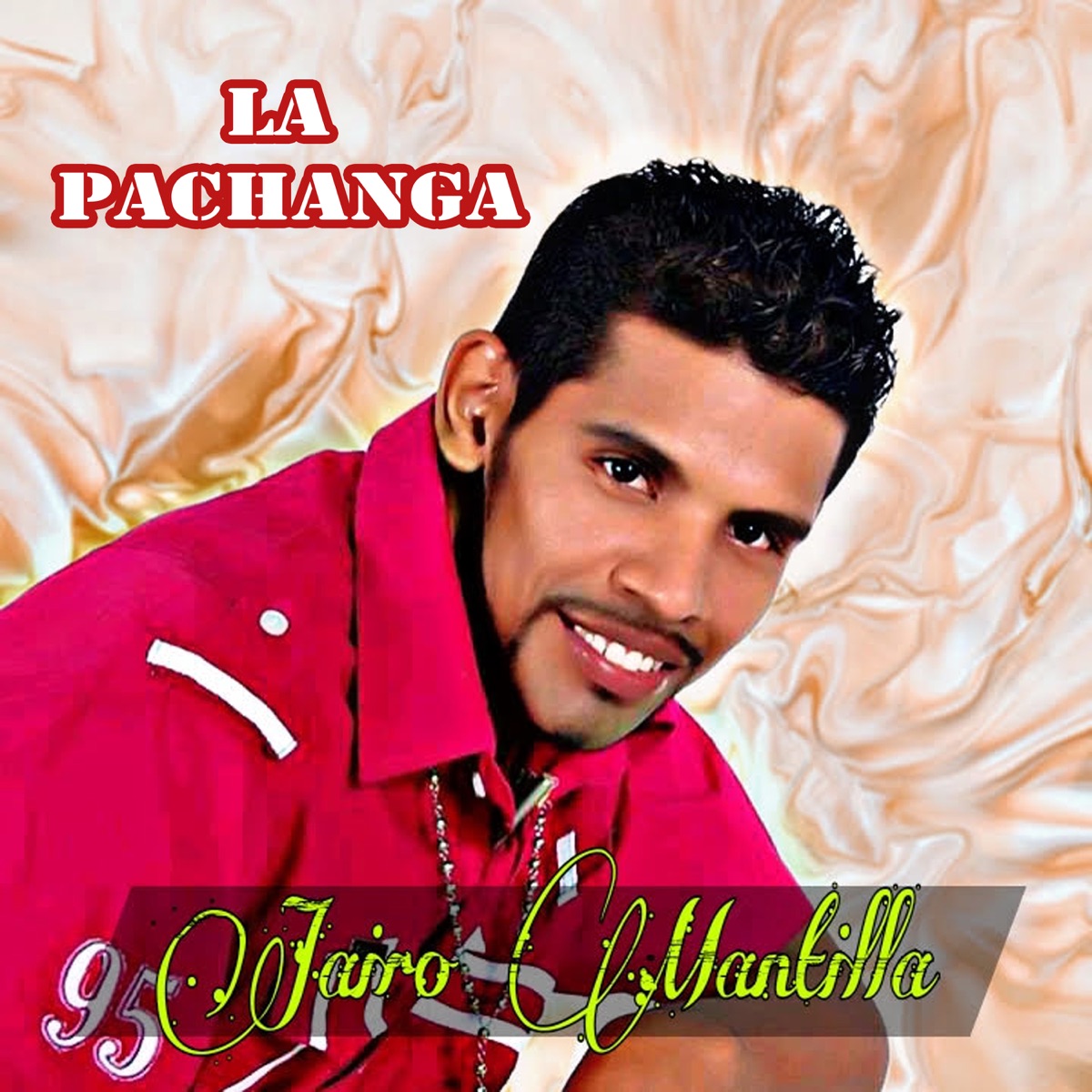 La Pachanga - Single by Jairo Mantilla album cover