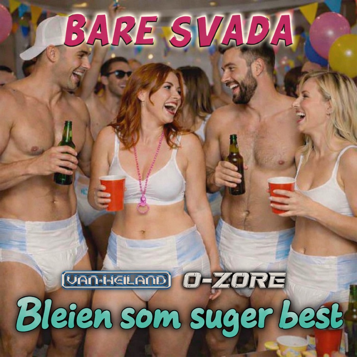 Bleien som suger best - Single by Bare Svada, Natterangler, VanHeiland & O-Zore album cover