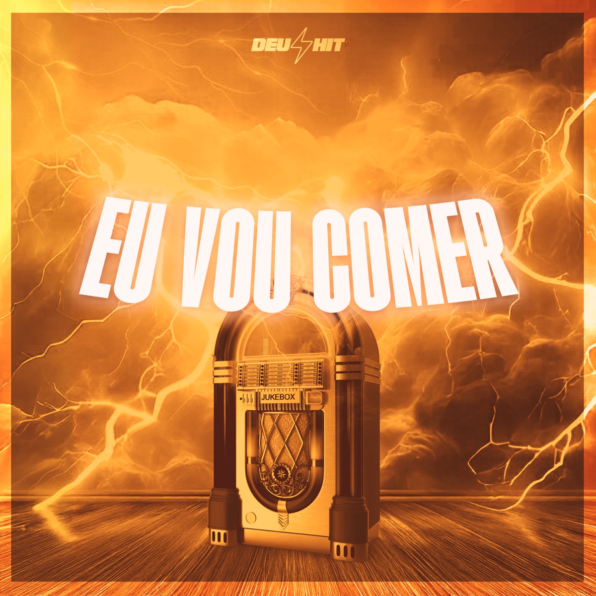 Eu Vou Comer - Single by DJ Ping Pong, MC WR ORIGINAL & MC Bicho Solto album cover
