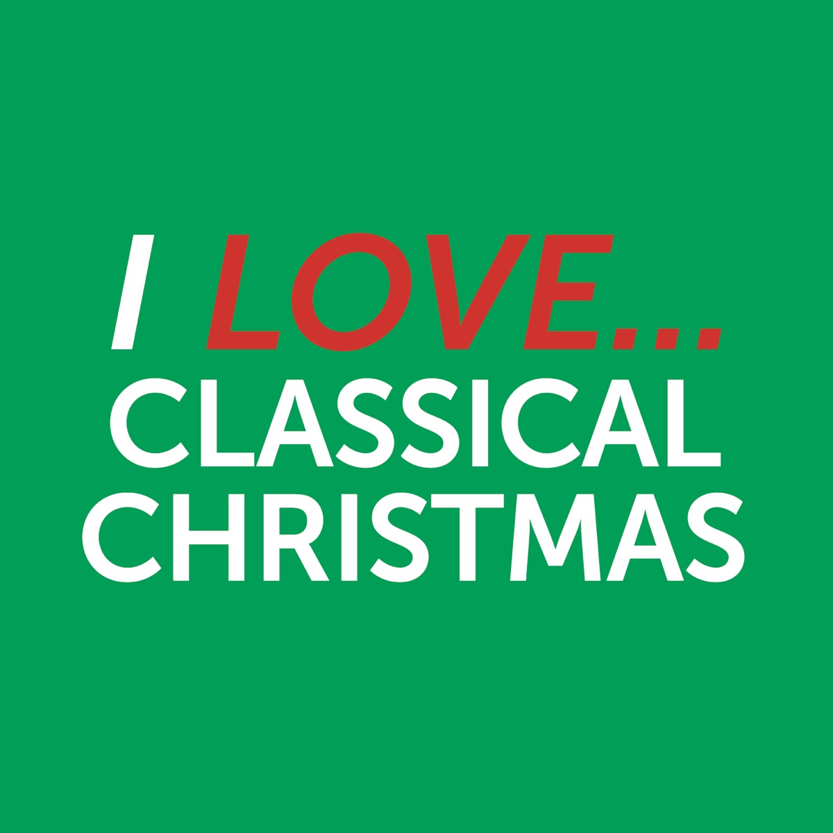I Love Classical Christmas by Various Artists album cover