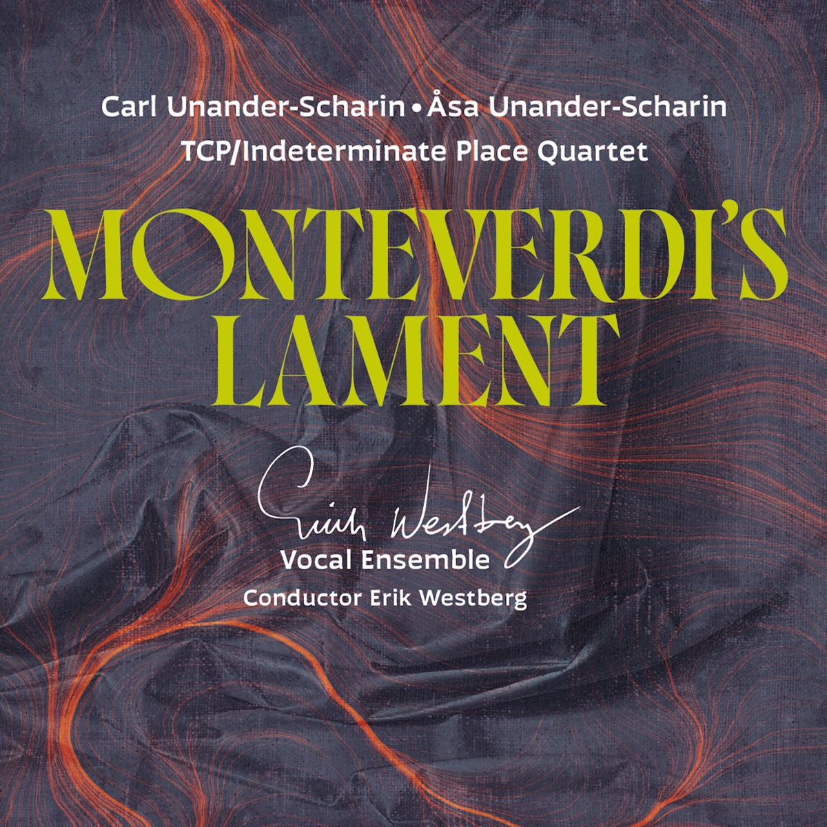 Monteverdi's Lament by Erik Westbergs Vokalensemble, Erik Westberg, TCP/IP Quartet, Åsa Unander-Scharin & Carl Unander-Scharin album cover