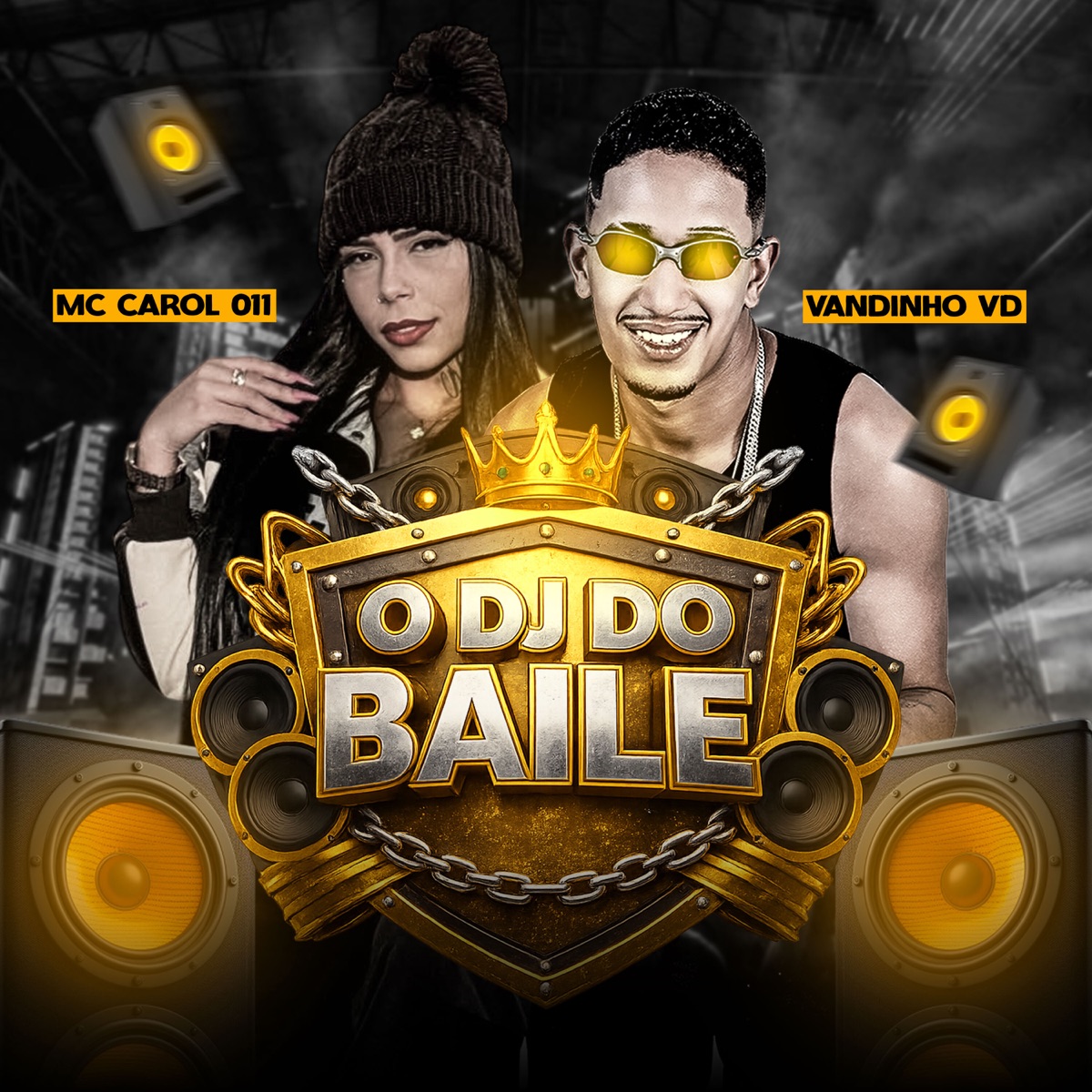 O Dj do Baile (feat. MC CAROL 011) - Single by Vandinho VD album cover