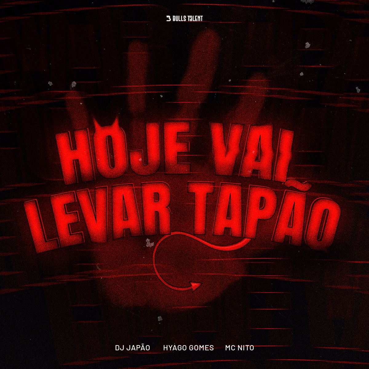 HOJE VAI LEVAR TAPÃO - Single by DJ Japão, Hyago Gomes & MC Nito album cover