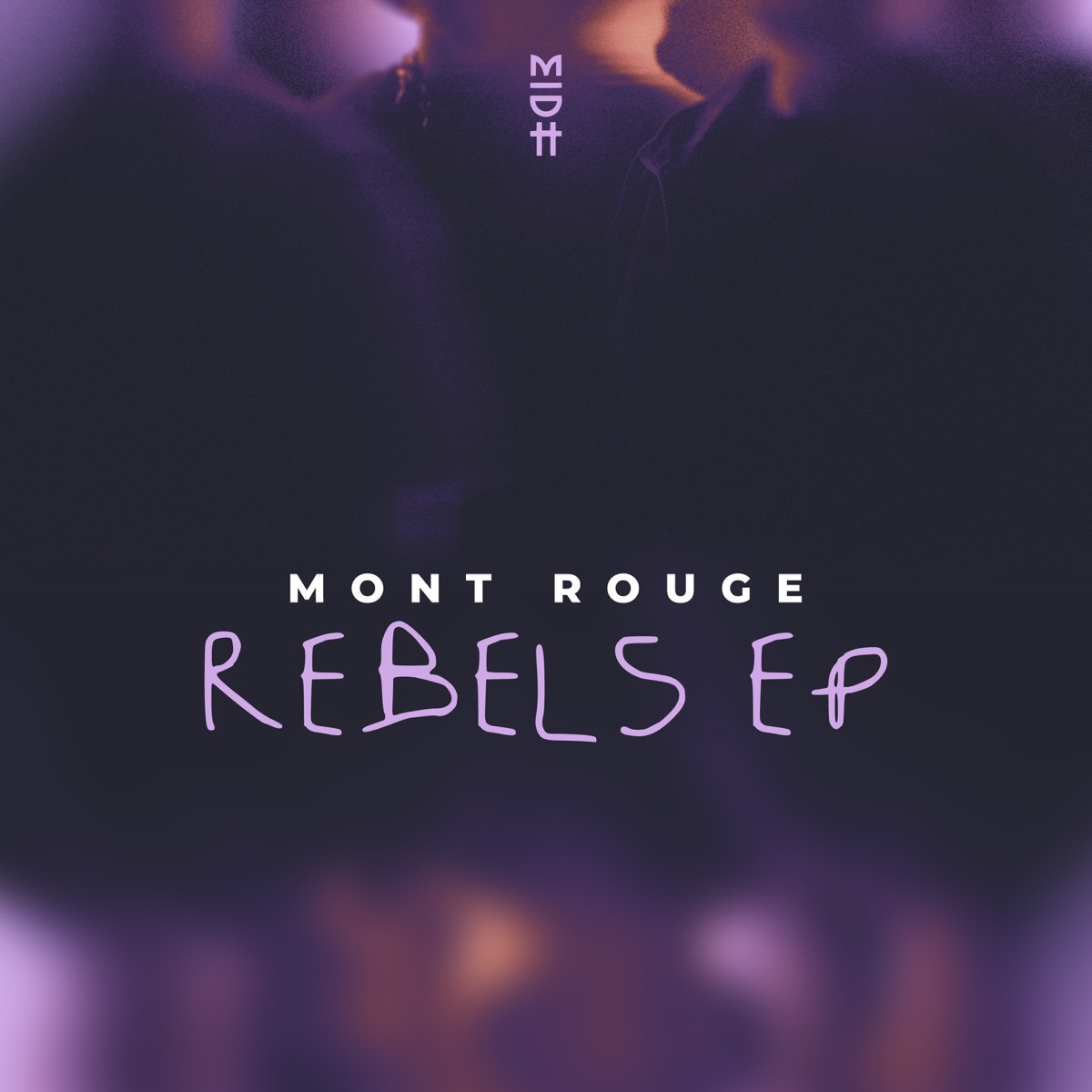Rebels - Single by Mont Rouge album cover