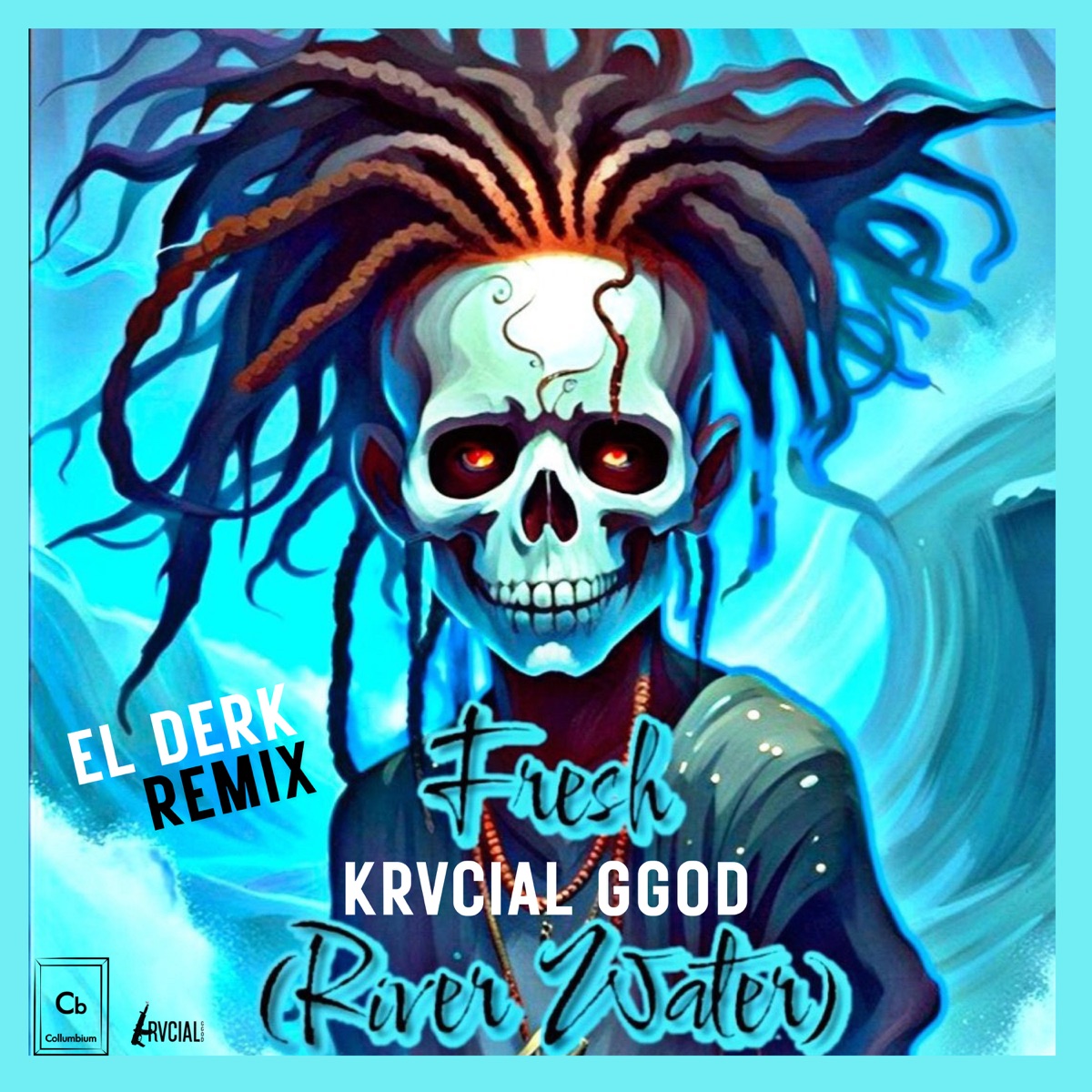 Fresh (River Water) [El Derk Remix] - Single by Krvcial Ggod & El Derk album cover