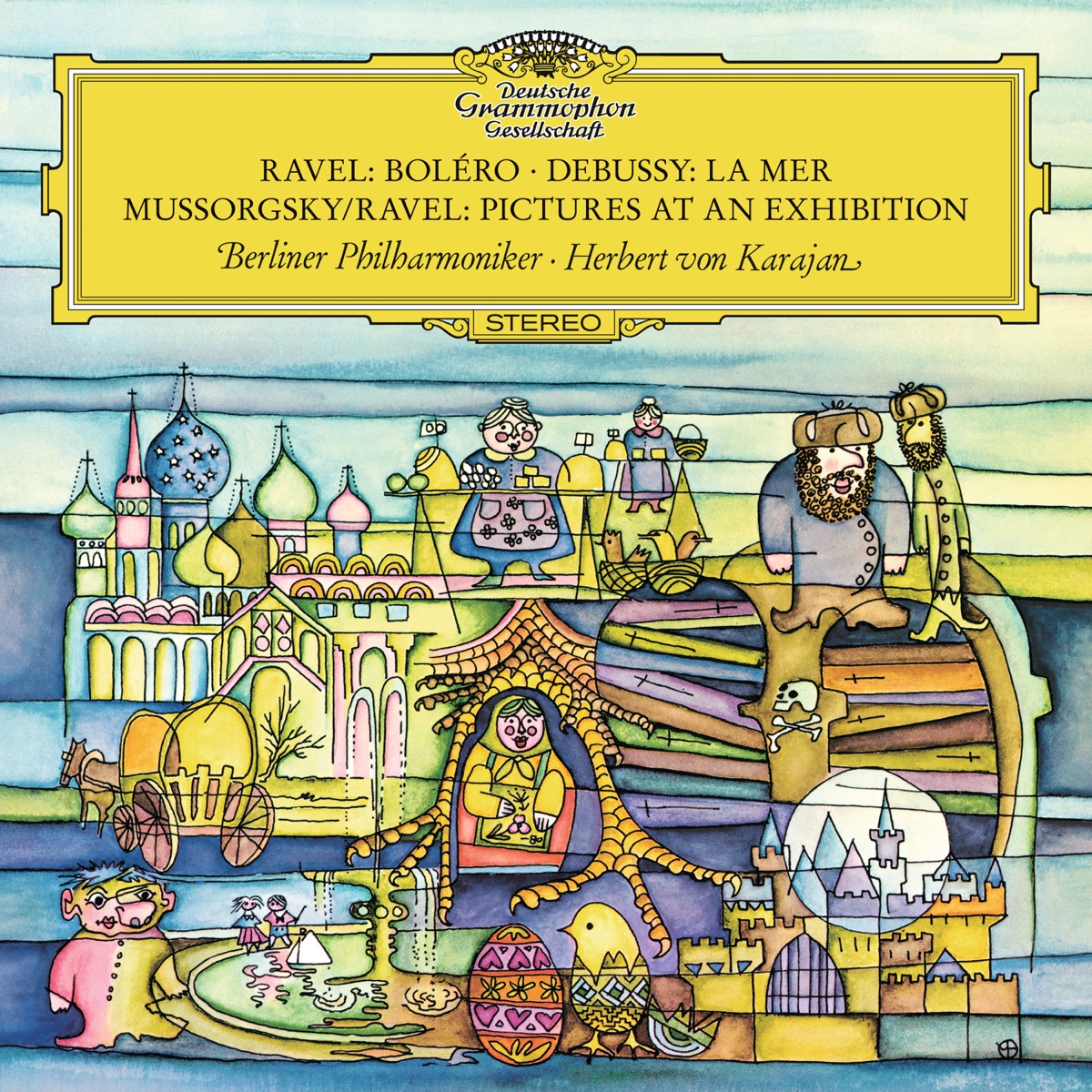 Ravel: Boléro, M. 81 - Debussy: La mer, L. 109 - Mussorgsky: Pictures at an Exhibition by Berlin Philharmonic & Herbert von Karajan album cover
