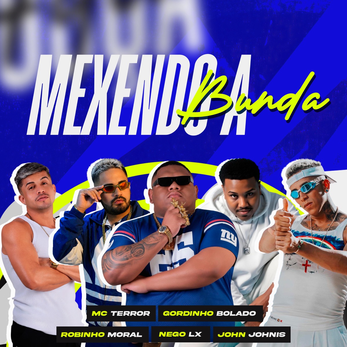 Mexendo a Bunda (feat. Nego Lx) - Single by Gordinho Bolado, John Johnis, Mc Terror & Robinho Moral album cover