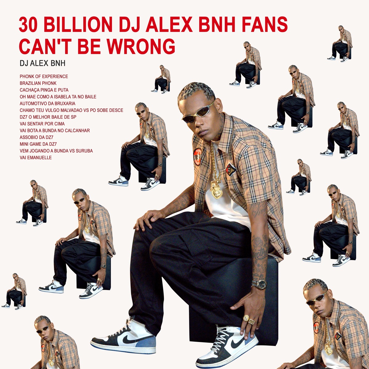 30 Billion DJ Alex Bnh Fans Can't Be Wrong by Dj Alex BNH album cover