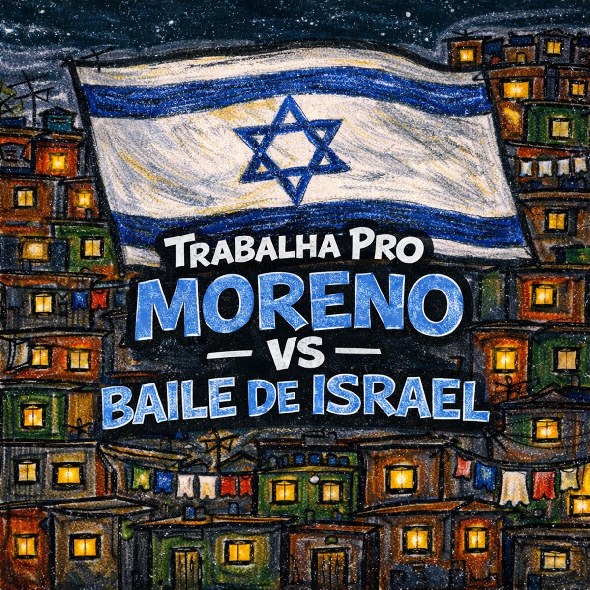 Trabalha Pro Moreno Vs Baile De Israel - Single by MC Elpitbull, Esther Loura, DJ Theaga & DJ LN O UNICO album cover