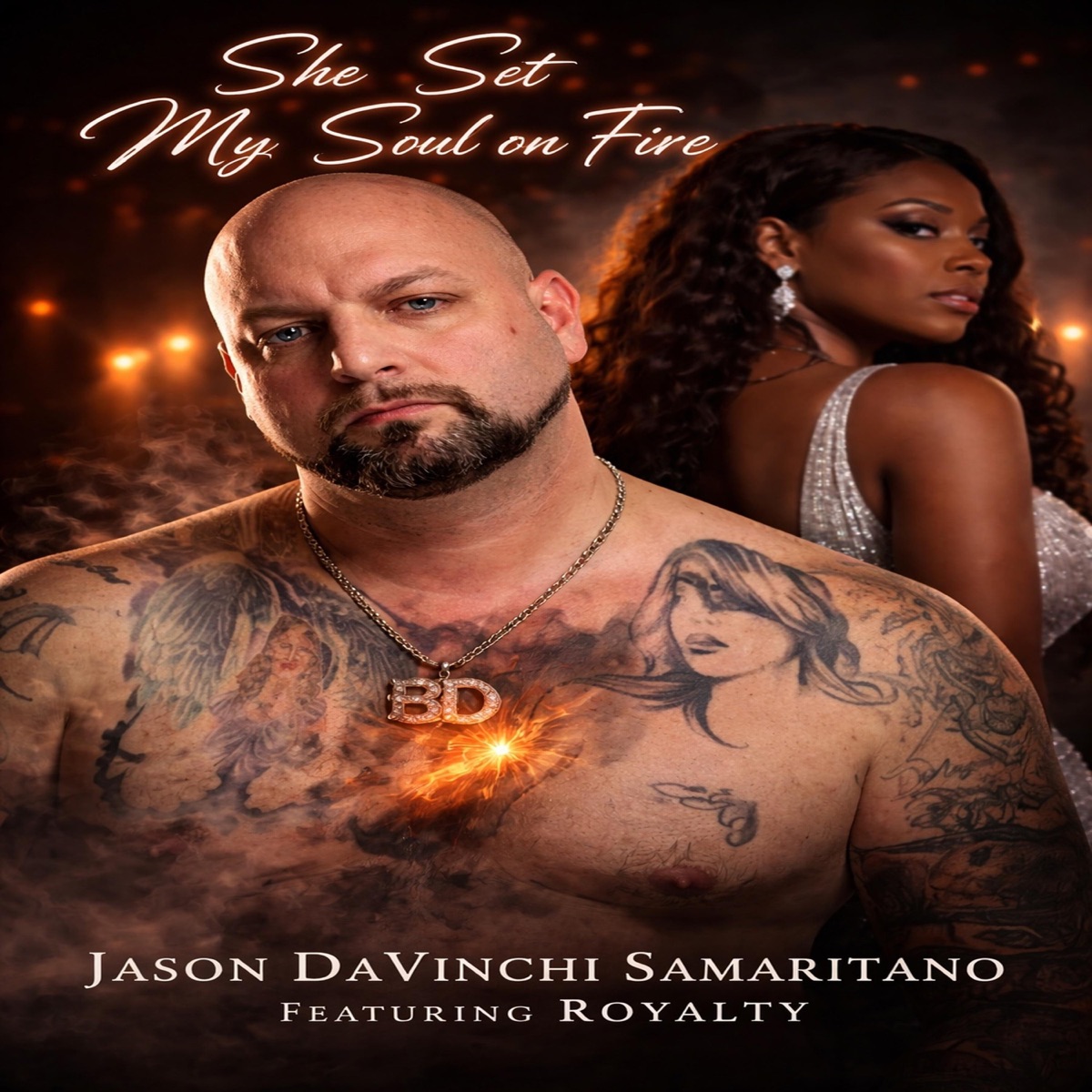 She Set My Soul On Fire (feat. Royalty) - Single by Jason DaVinchi Samaritano album cover