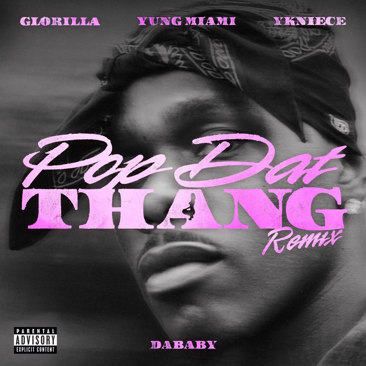 POP DAT THANG (Official Remix) [feat. Yung Miami] - Single by DaBaby, GloRilla & YKNIECE album cover artwork