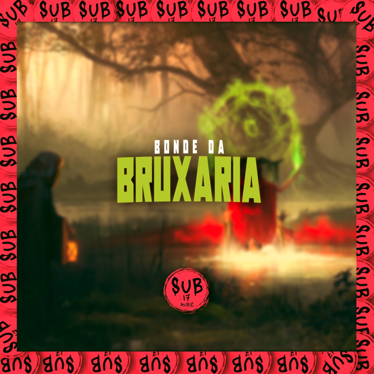 Bonde da Bruxaria (feat. Mc Magrinho) - Single by DJ Vaz do Bega, MC GW, DJ QUISSAK & DJ Londres album cover