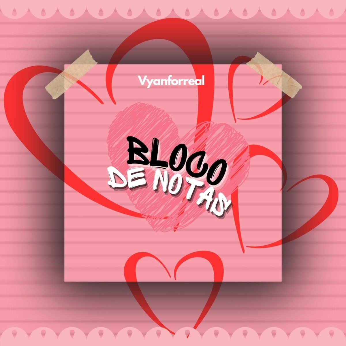 Bloco de Notas - Single by Vyanforreal album cover