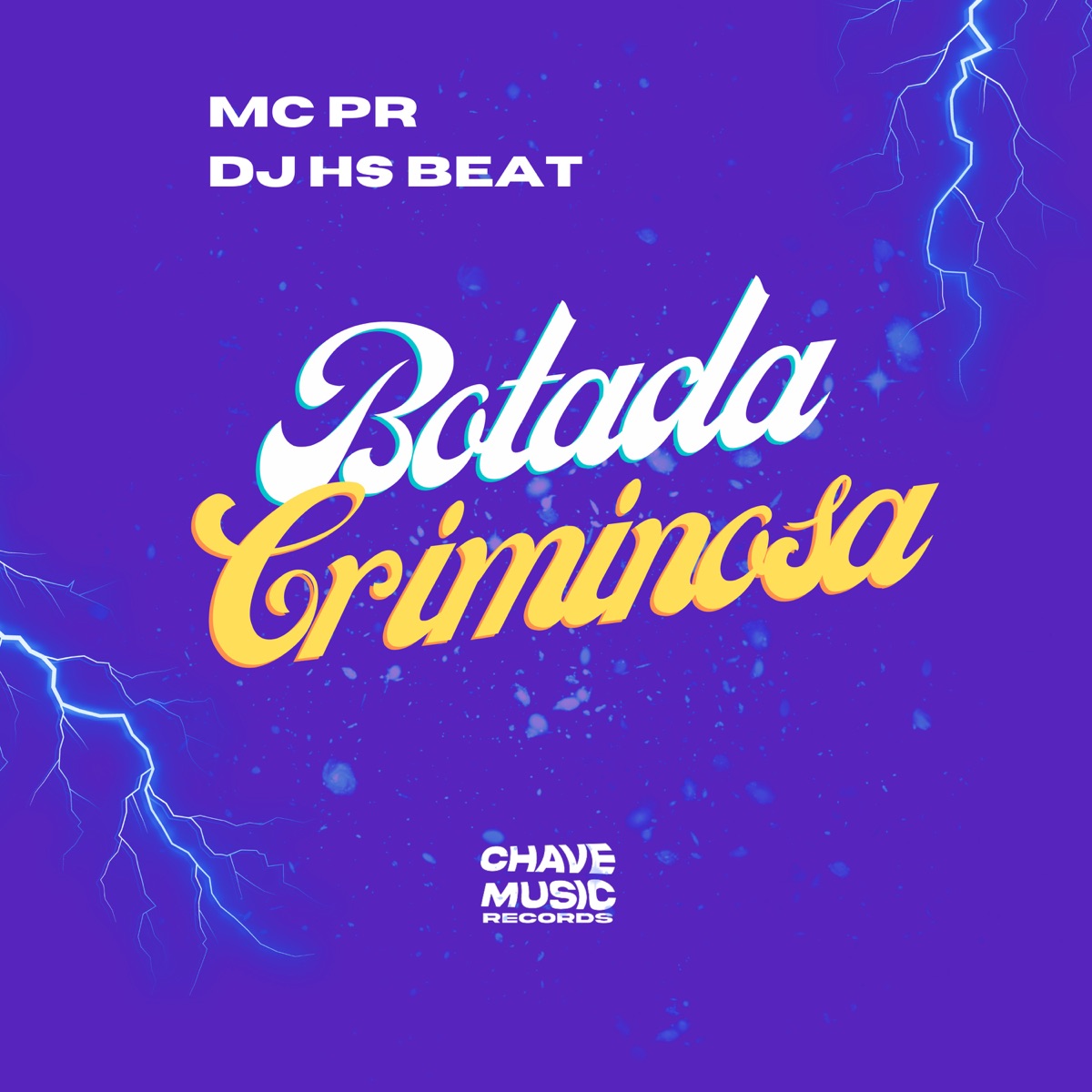 Botada Criminosa - Single by MC PR & DJ HS Beat album cover