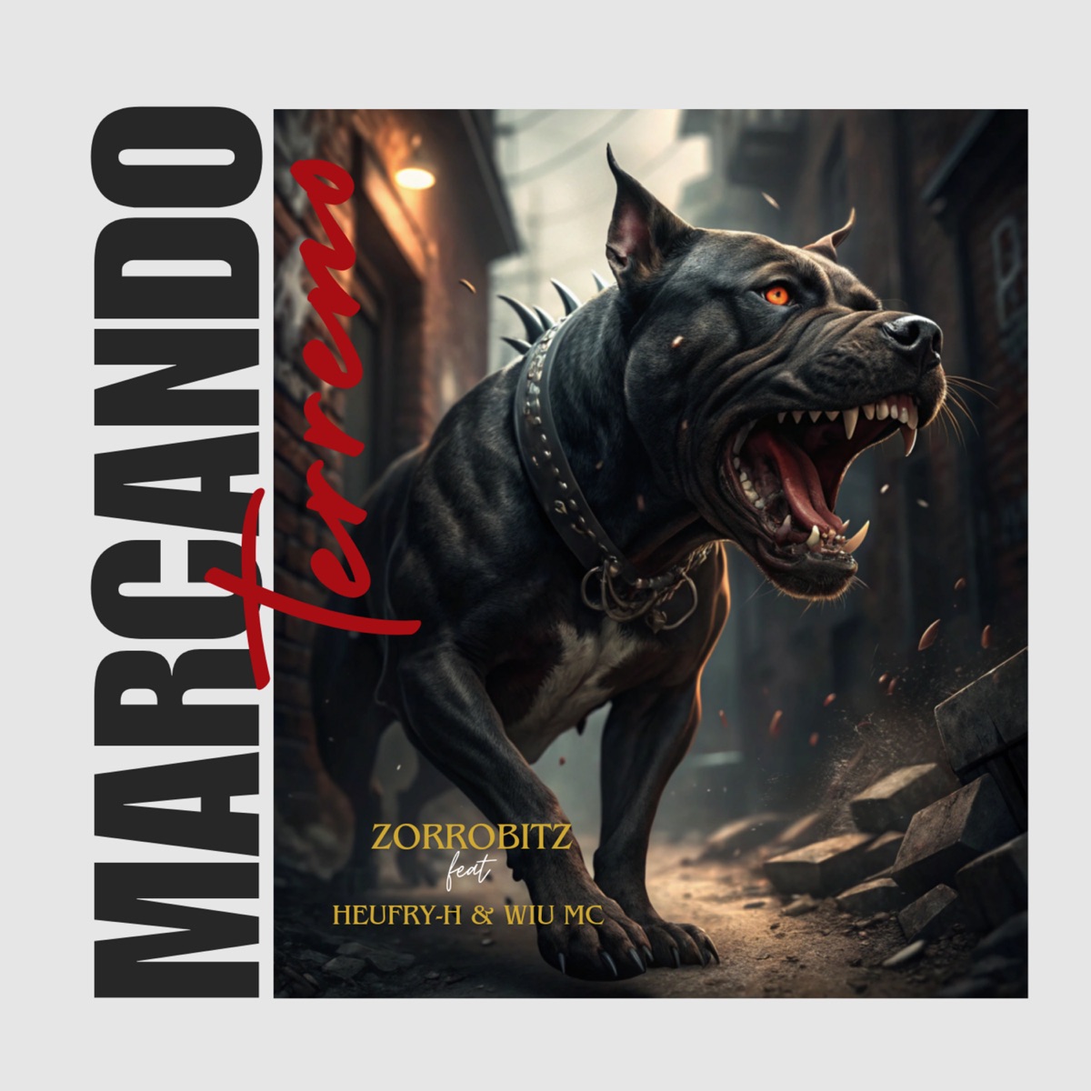Marcando Terreno (feat. Heufry-H & wiu MC) - Single by Zorrobitz album cover