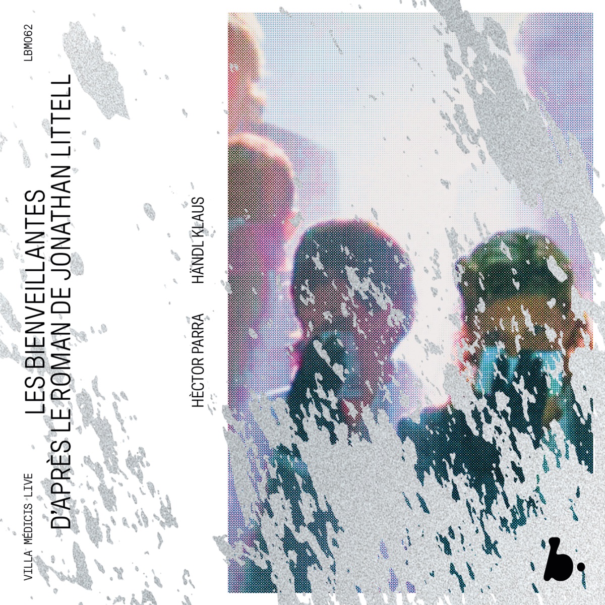 Hèctor Parra: Les Bienveillantes (Live) by Peter Tantsits, Rachel Harnisch, Natascha Petrinsky, David Alegret, Günter Papendell, Symfonisch Orkest Opera Ballet Vlaanderen, Peter Rundel & Koor Opera Ballet Vlaanderen album cover