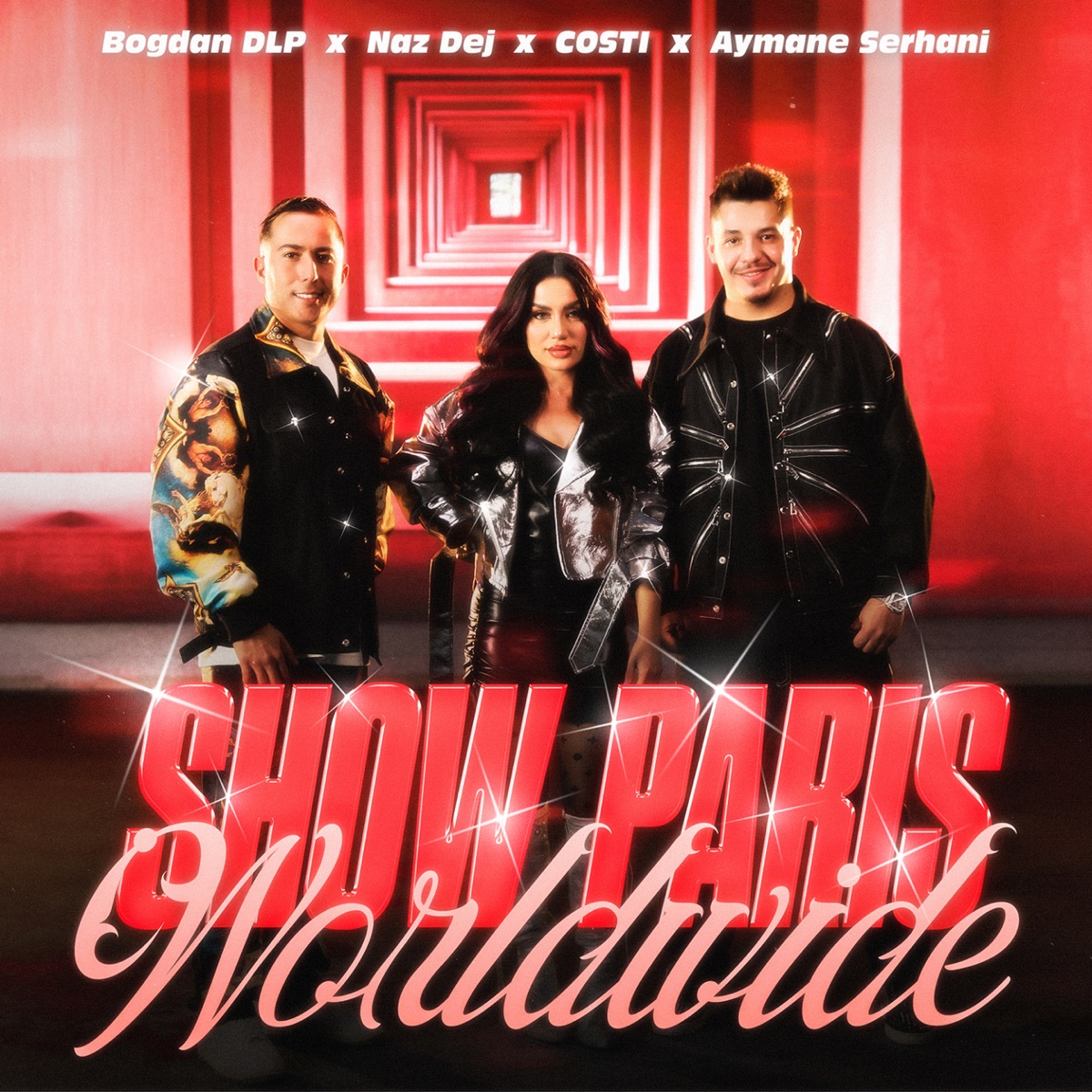 Show Paris Worldwide (feat. Aymane Serhani) - Single by Bogdan DLP, Naz Dej & Costi album cover
