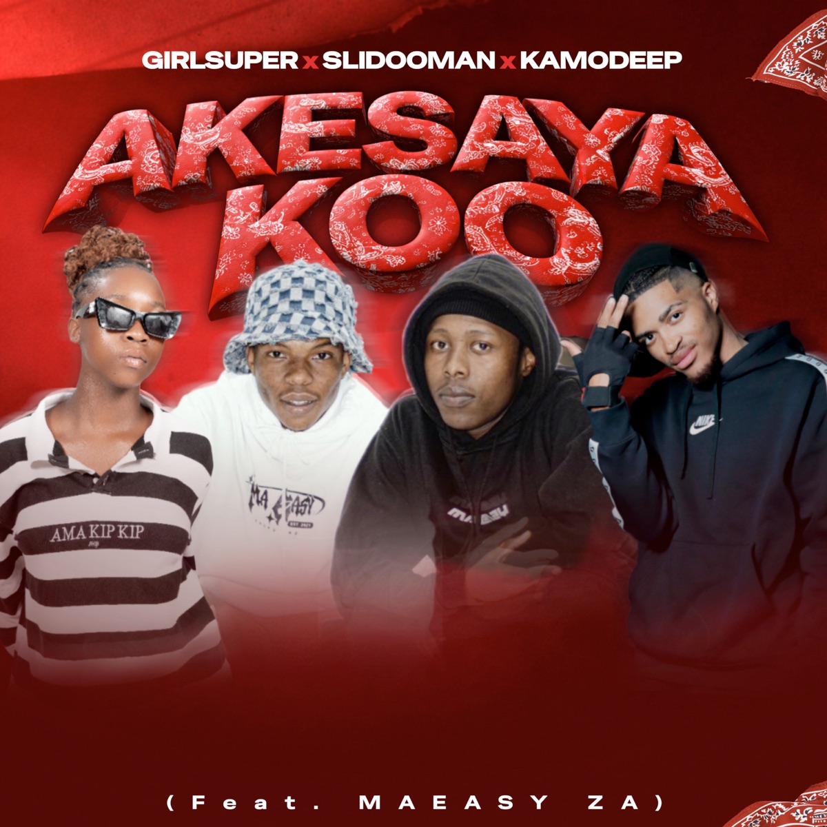 Akesaya Koo (feat. Ma_easy.za) - Single by Girlsuper, Slidoo Man & Kamo deep album cover