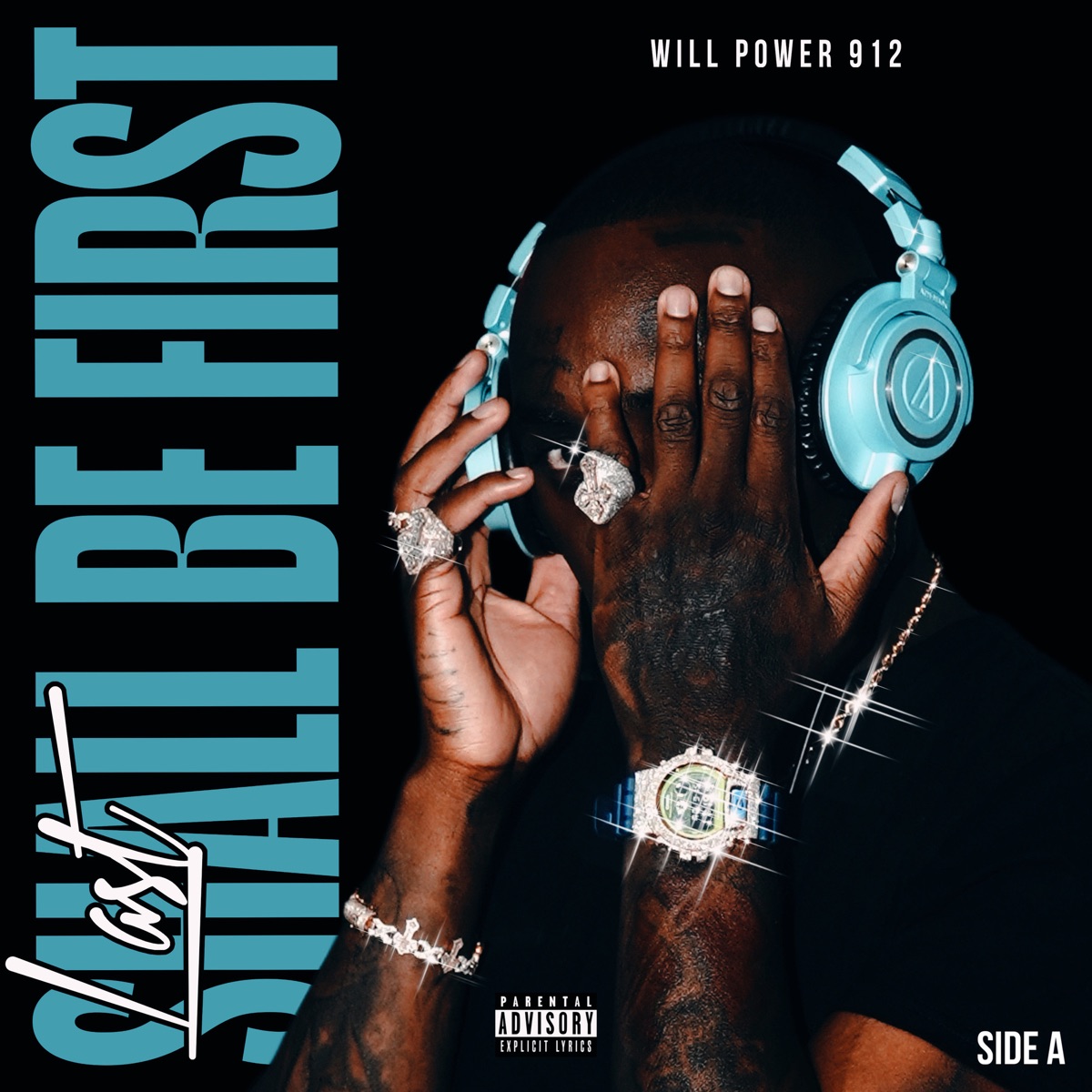 Last Shall Be First: Side A by Will Power 912 album cover