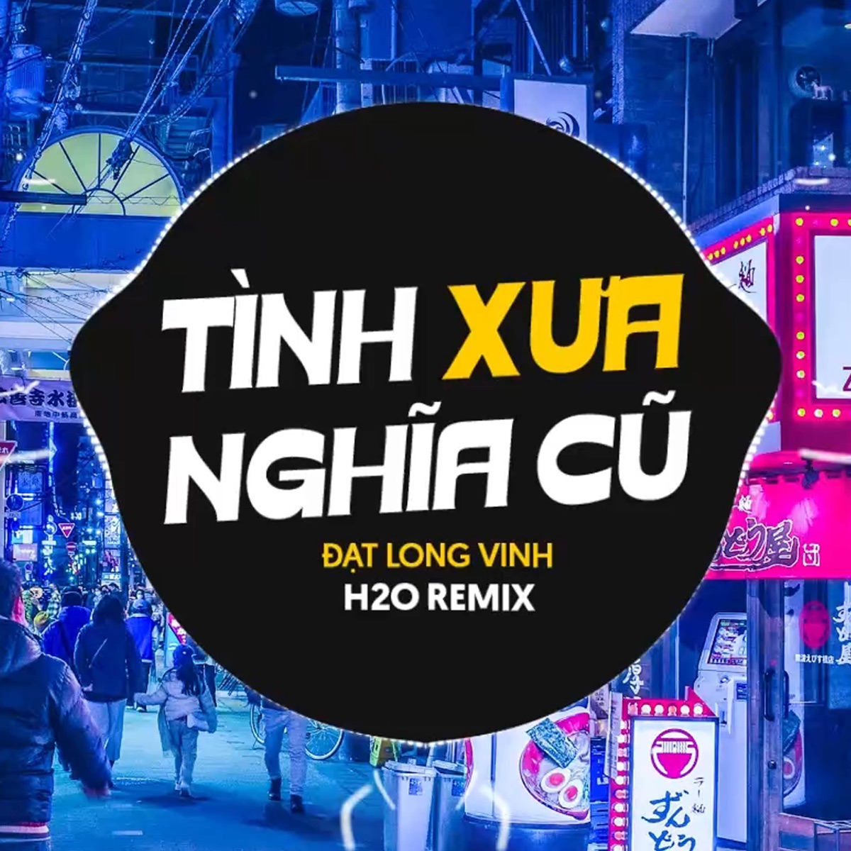 Tình Xưa Nghĩa Cũ (Remix) - Single by Ducati Remix & Đạt Long Vinh album cover