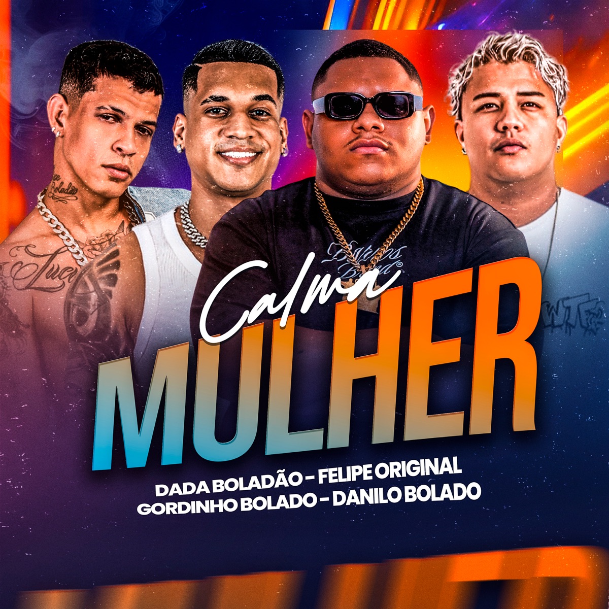 Calma Mulher - Single by Gordinho Bolado, Dadá Boladão, felipe original & Danilo Bolado album cover