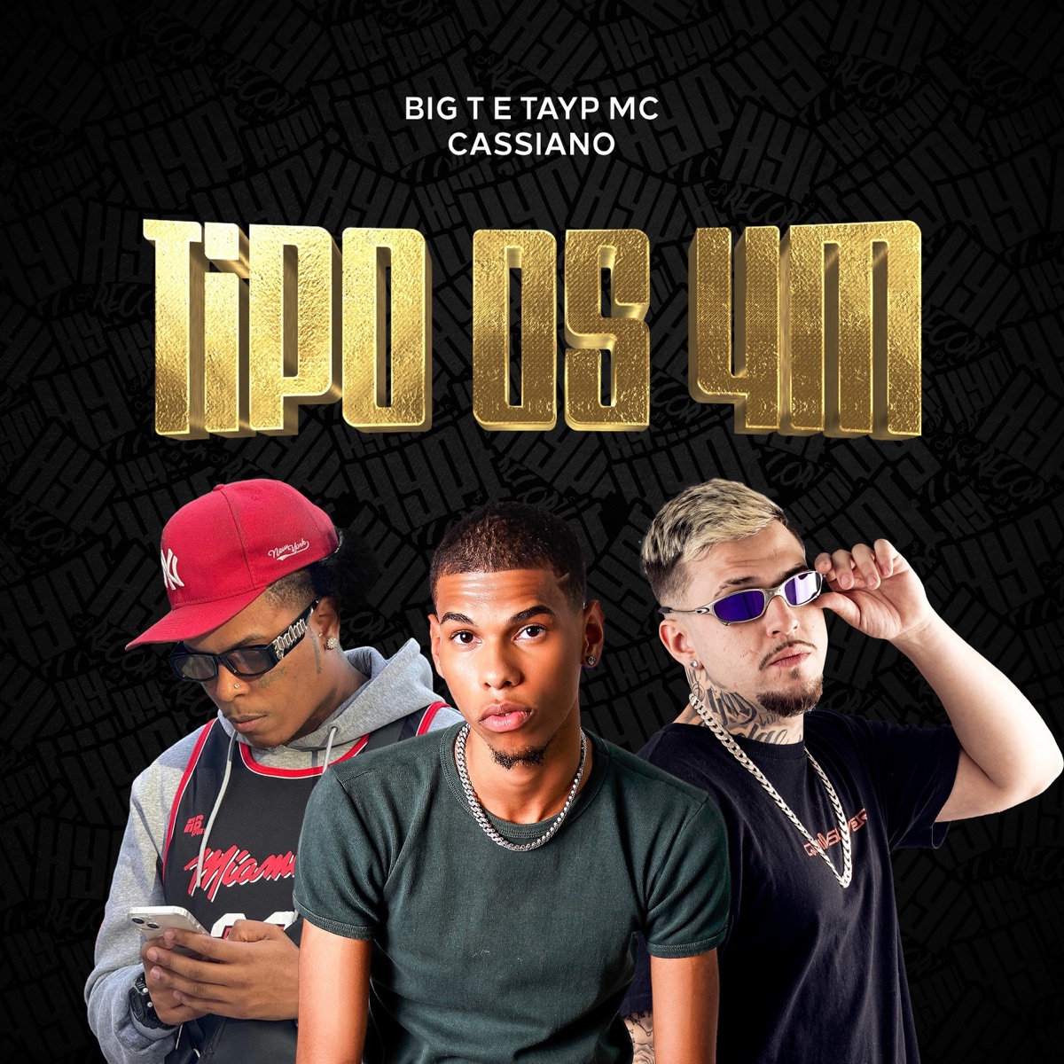 Tipo os 4M - Single by BigT, Tayp Mc & Cassiano album cover