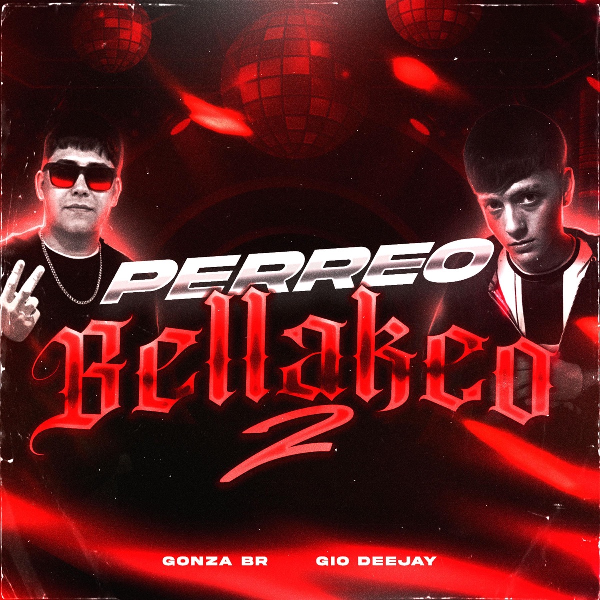 PERREO BELLAKEO 2 (feat. Gonza BR & dllnawel) - Single by Gio Deejay album cover